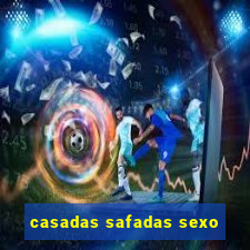 casadas safadas sexo